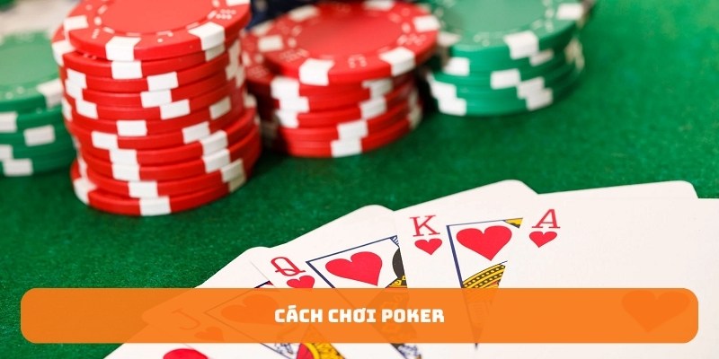 cach-choi-poker